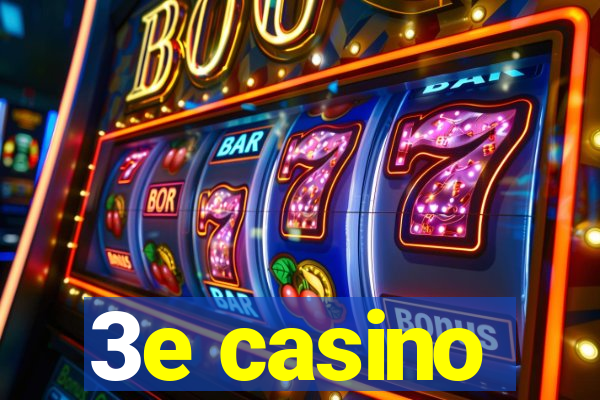 3e casino